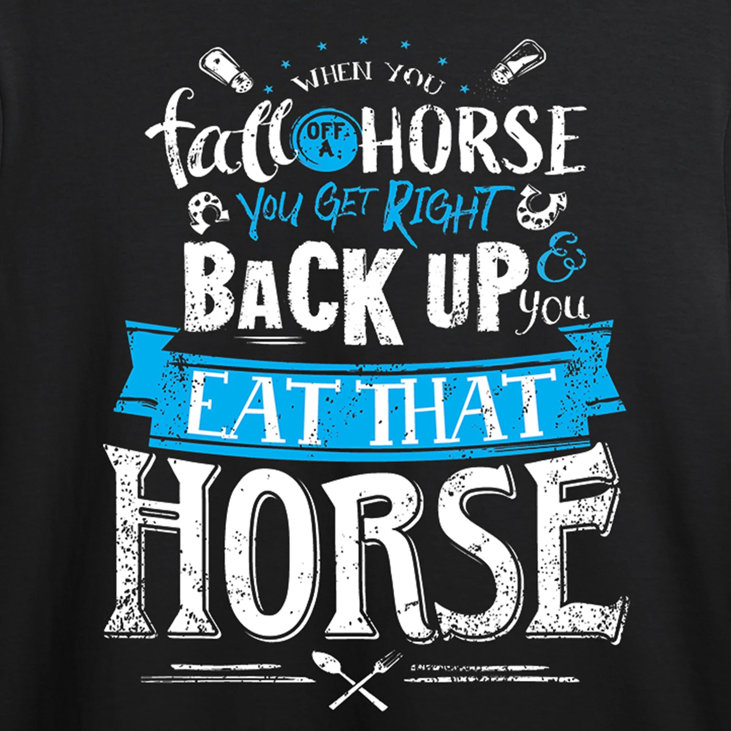 Eat That Horse T-shirt